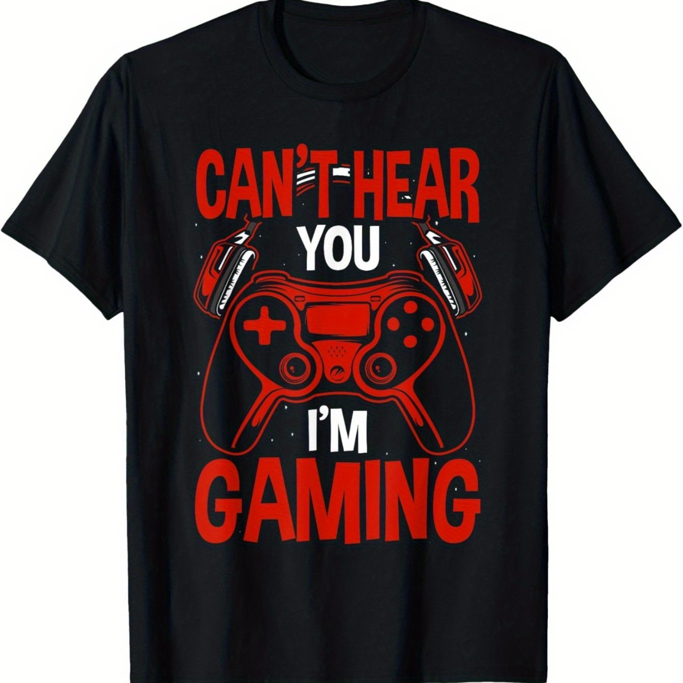 I Can't Hear You, I'm Playing A Game Gamer Funny T-shirt